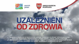 Trwa kampania „Uzależnieni od zdrowia”