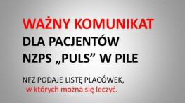 WAŻNE DLA PACJENTÓW PRZYCHODNI "PULS" W PILE.