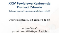 XXIV Powiatowa Konferencja Promocji Zdrowia